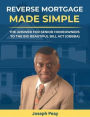 Reverse Mortgage Made Simple