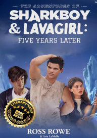 Title: Sharkboy & Lavagirl: Five Years Later, Author: Ross Rowe