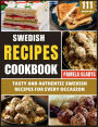 Swedish Recipes Cookbook: Tasty and Authentic Swedish Recipes for Every Occasion
