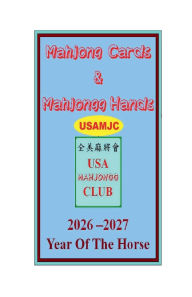 Title: 2026 Mahjong Cards & Mahjongg Hands -- year of the Horse: :: Book with scorecards to learn & win:paperback 5.5x8.5, Author: USA Mahjongg Club