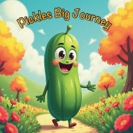 Title: Pickles Big Journey, Author: Matthew O'Neal