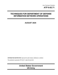 Title: Army Techniques Publication ATP 6-02.71 Techniques for Department of Defense Information Network Operations August 2025, Author: United States Government Us Army