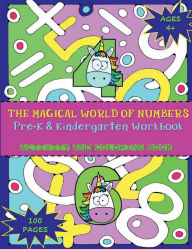 Title: The Magical World Of Numbers - Pre-K Workbook Preschool Math Adventure Kindergarten Activity Coloring Book - Kids Age 4+: Fairy Tale Number Tracing Addition Subtraction Puzzles, Mazes & Problem-Solving Games for Little Boy & Girl Ages 4-6, Author: Little Friends Academy
