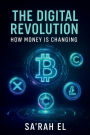 The Digital Revolution: How Money is Changing: