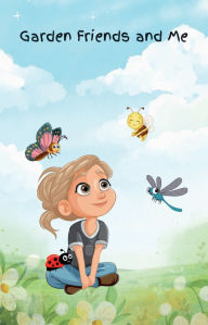 Title: Garden Friends and Me, Author: Zoranna Larson