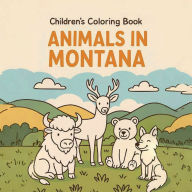 Title: Animals in Montana: A Coloring Book Generated By Automateed, Author: Scarlett Stoyer