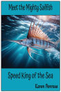 Meet the Mighty Sailfish: Speed King of the Sea:Ocean Animals / Marine Life / Kid-Friendly Facts / Educational / Science / Fastest Fish