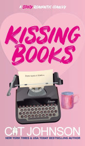 Title: Kissing Books: Special Edition Hardcover, Author: Cat Johnson