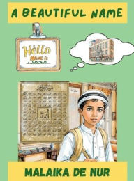 Title: A Beautiful Name, Author: Malaika De Nur