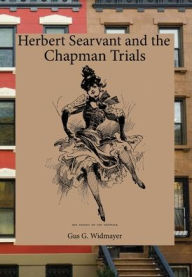 Title: Herbert Searvant and the Chapman Trials, Author: Gus Widmayer