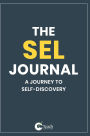 The SEL Journal: A Journal To Self- Discovery: