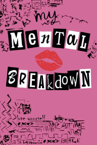 Title: My Mental Breakdown Burn Book, Author: 2e Publishing