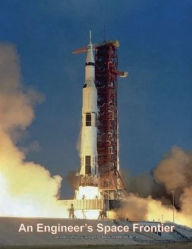 Title: An Engineer's Space Frontier: An Autobiography, Author: Donald O'Neal