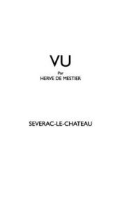 Title: VU par Hervï¿½ de Mestier: Sï¿½verac le Chï¿½teau, Author: Hervï de Mestier
