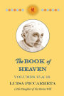 The Book of Heaven - Volumes 15 & 16: The Call of the Creature to the Order, the Place and the Purpose for which He was Created by God