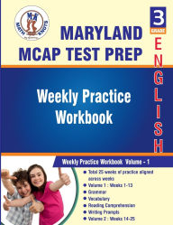 Title: Maryland Comprehensive Assessment Program (MCAP) , 3rd Grade ELA Test Prep: Weekly Practice Work Book , Volume 1, Author: Math-knots