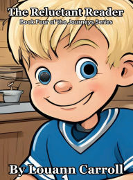 Title: The Reluctant Reader, Author: Louann Carroll