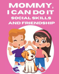 Title: Mommy, I Can Do It, Author: Kim Ruff-Moore