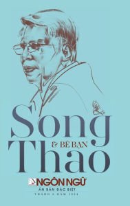 Title: Tạp Chï¿½ Ngï¿½n Ngữ Số Đặc Biệt - Song Thao & Bï¿½ Bạn (hardcover - color), Author: Song Thao