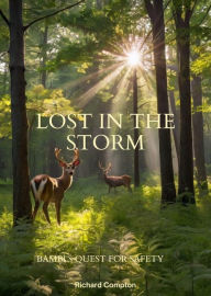Title: Lost in the Storm - Bambi's Quest for Safety, Author: Richard Compton