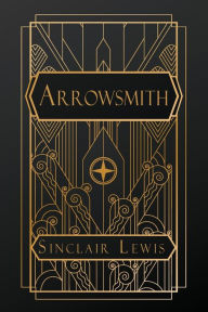 Title: Arrowsmith, Author: Sinclair Lewis