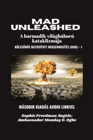 Title: MAD Unleashed: MÁSODIK KIADÁS AUDIO LINKVEL, Author: Sophie FREEDMAN Angels