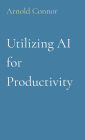 Utilizing AI for Productivity