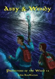 Title: Abby & Wendy, Author: John Kixmiller