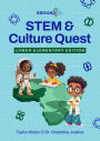 STEM & Culture Quest: Lower Elementary
