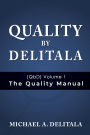 Quality by Delitala (QbD) Volume 1: The Quality Manual