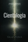 Cientologia: CrenÃ¯Â¿Â½as, PolÃ¯Â¿Â½micas e a Busca por Clareza
