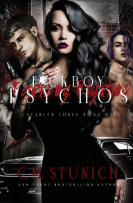 Title: F*ckboy Psychos, Author: C M Stunich