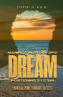 Manifesting Your DPS Dream Positioning System: Your Blueprint Towards Success