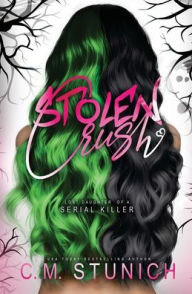 Title: Stolen Crush, Author: C M Stunich