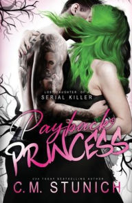 Title: Payback Princess, Author: C M Stunich