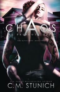 Title: Chaos at Prescott High, Author: C M Stunich