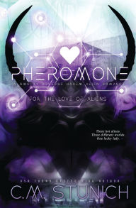 Title: Pheromone, Author: C M Stunich