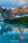 Exploring the Diverse Landscapes and Cultures of Canada: From Sea to Sky