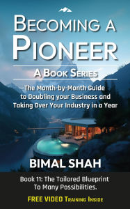 Title: Becoming a Pioneer- A Book Series, Author: Bimal Shah