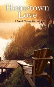 Title: Hometown Love Anthology, Author: Carol Cassada