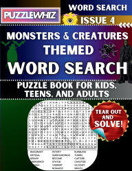 Title: Monsters and Creatures - Themed Word Search - Fun & Educational Puzzles for Kids, Teens, and Adults (Large Print Edition): Featuring Engaging Themed Word Search Puzzles with Solutions (Issue 4), Author: Puzzlewhiz Publishing