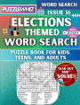 Elections - Themed Word Search - Fun & Educational Puzzles for Kids, Teens, and Adults (Large Print Edition): Featuring Engaging Themed Word Search Puzzles with Solutions (Issue 16)