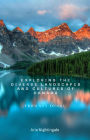 Exploring the Diverse Landscapes and Cultures of Canada: From Sea to Sky