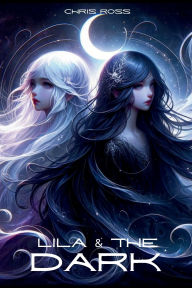 Title: Lila & The Dark, Author: Chris Ross