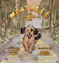 Title: Meatball the Weather Dog, Author: Laurie Nave