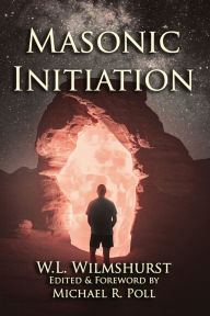 Title: Masonic Initiation, Author: W L Wilmshurst