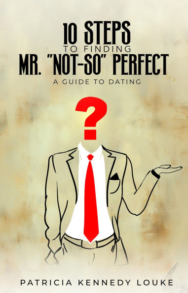 10 Steps To Finding Mr. 