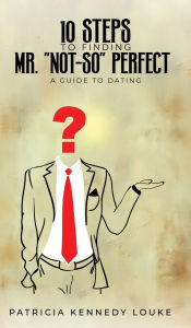 Title: 10 Steps To Finding Mr. 