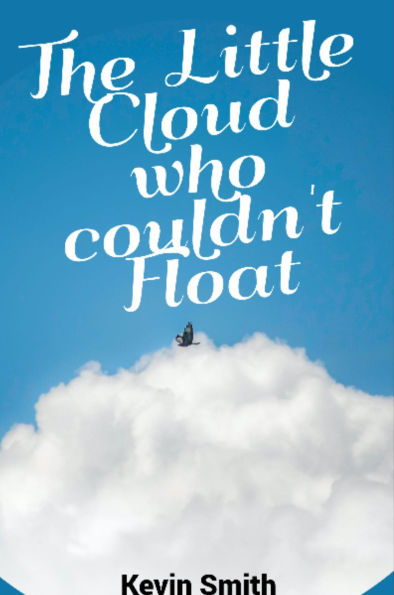 The Little Cloud Who Couldn't Float