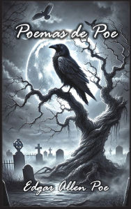 Title: Poemas de Poe: Quatro Coletï¿½neas Publicadas de Poesia de Edgar Allen Poe, Author: Edgar Allan Poe